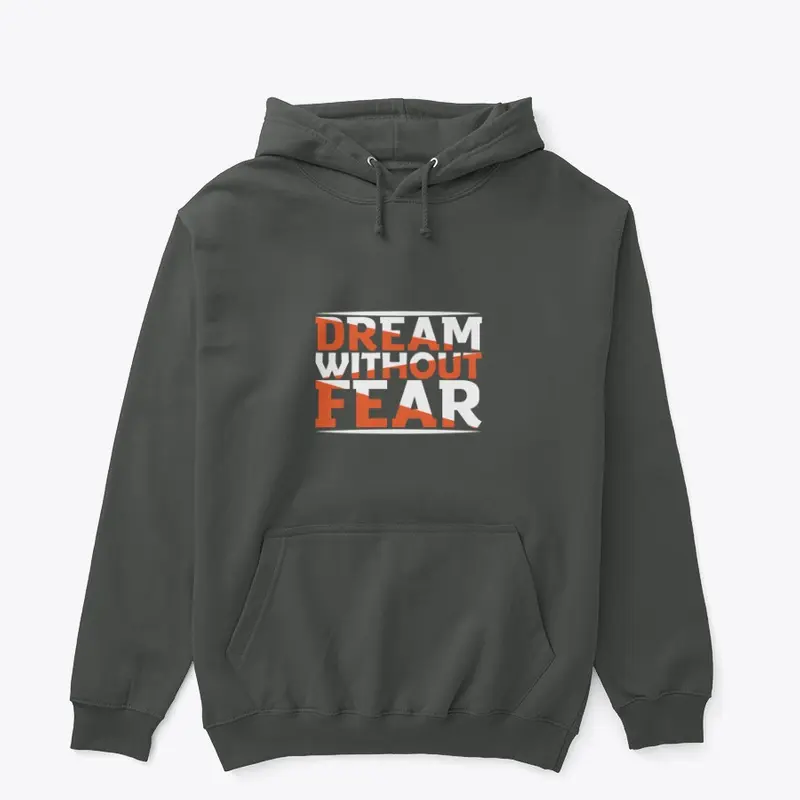 Dream without fear tee