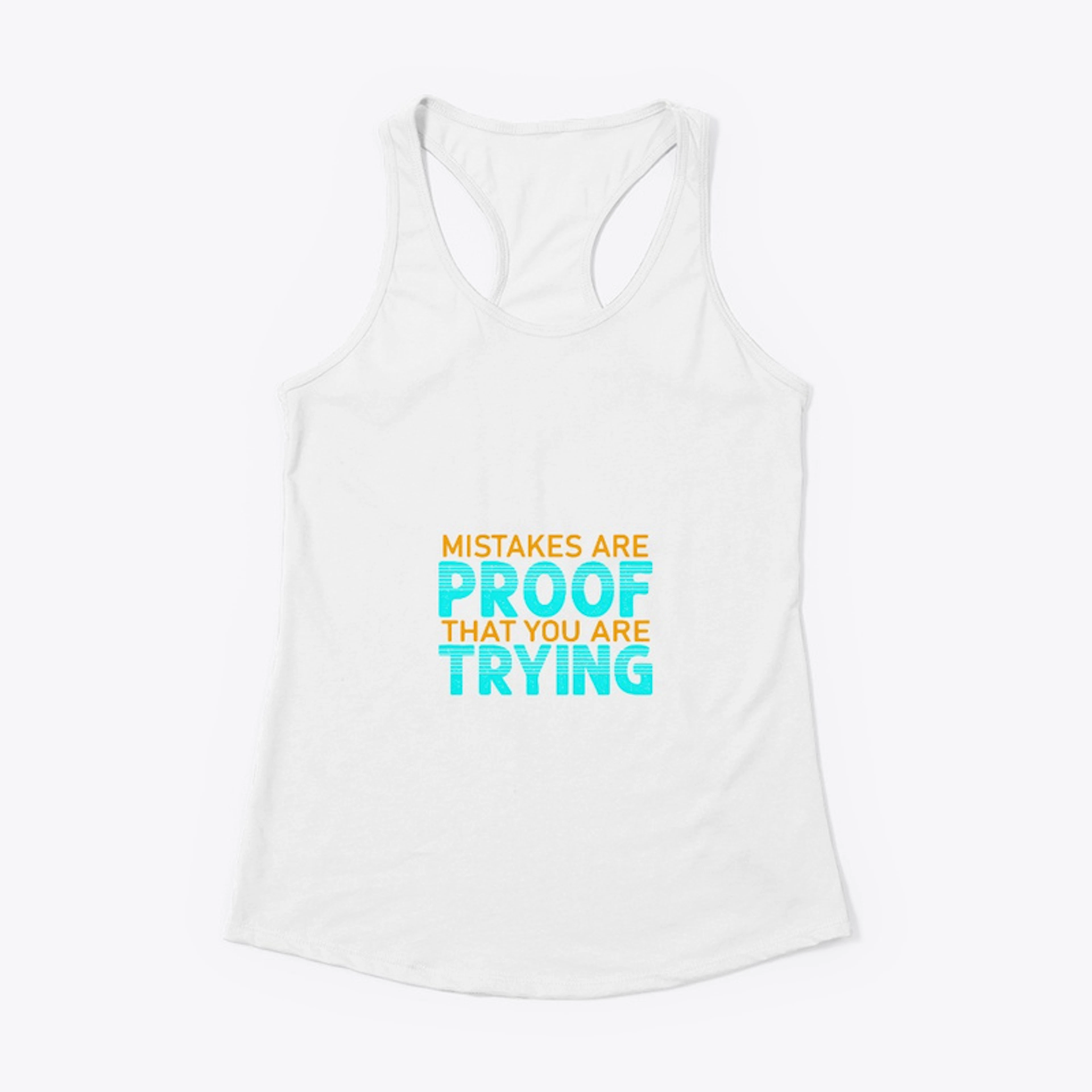 Mistakes are proof Tee