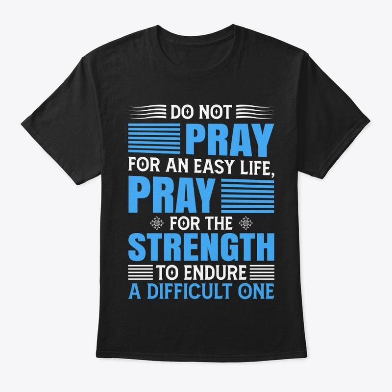 Pray for strength Tee